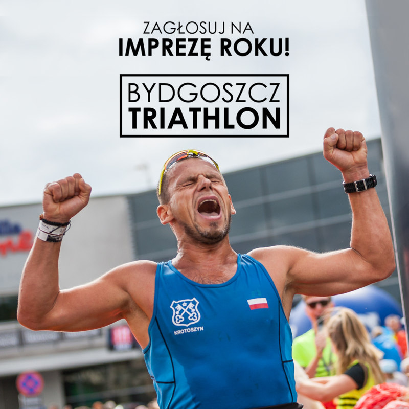 Bydgoszcz Triathlon – nominacja do tytułu „Impreza Roku” - Niedługo ruszają zapisy na trzecią edycję w 2017 roku!